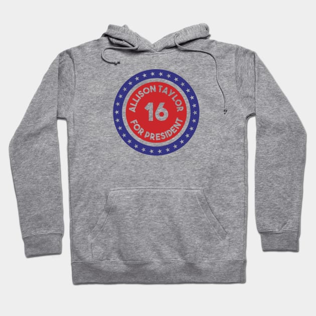 Re-Elect Allison Taylor 2016 (Ring of Stars) Hoodie by PsychicCat